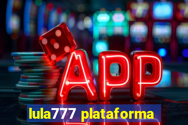 lula777 plataforma